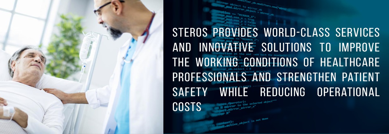 steros provides word-class services and innovate solutions to improve the working condition of health care